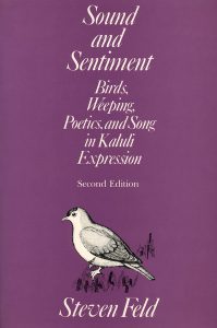 Sound and Sentiment, by Steven Feld. 1982, University of Pennsylvania Press