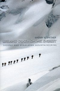 Life and Death on Mount Everest, by Sherry B. Ortner. 1999, Princeton University Press