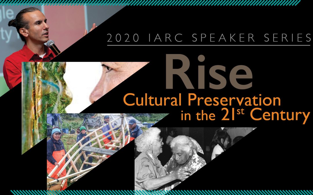 IARC Speaker Series Explores Indigenous-Based Cultural Preservation